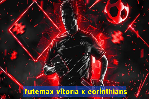 futemax vitoria x corinthians